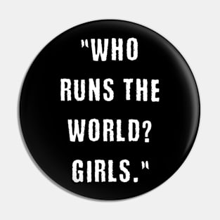 Girls run the world Pin