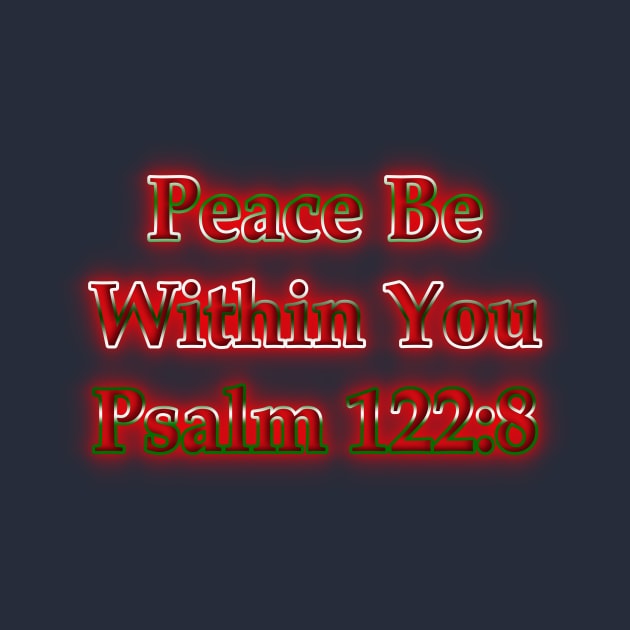 Peace Be Within You Psalm 122:8 Holiday Theme by Creative Creation