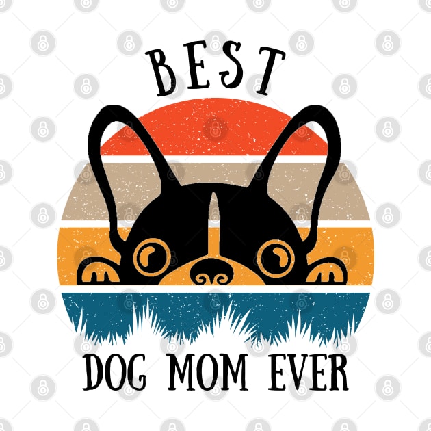 Best Dog Mom Ever by Mplanet