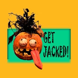 Get Jacked! T-Shirt