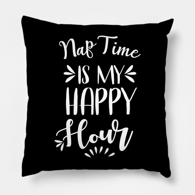 Nap Time is my Happy Hour Pillow by animericans