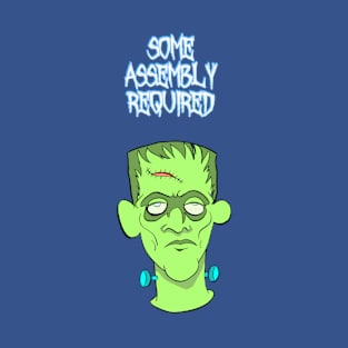 Some Assembly Required cute creepy cartoon Frankenstein monster horror T-Shirt