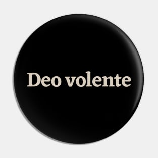 Deo Volente Pin