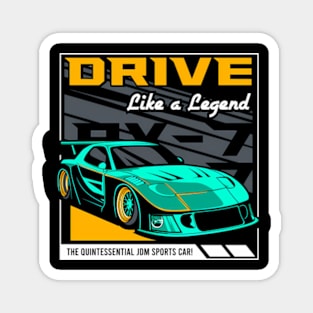 Drive Like A Legend Magnet