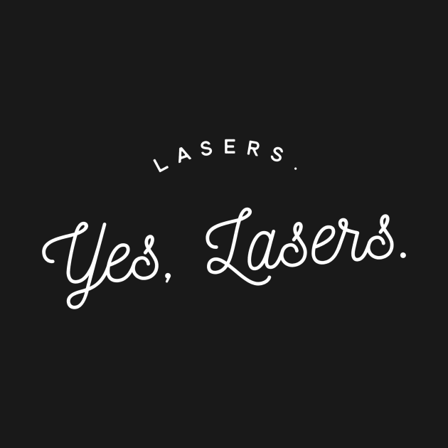 Lasers yes lasers by GMAT