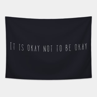 It is okay not to be okay Tapestry