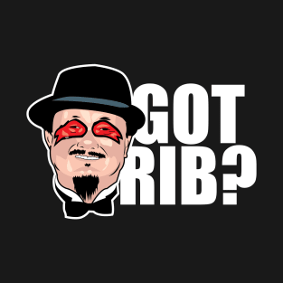 Got Rib? T-Shirt