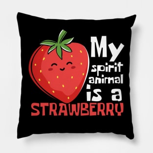 My Spirit Animal Is A Strawberry Funny Pillow