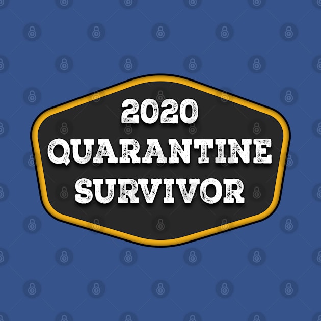Quarantine Survivor by Graphico