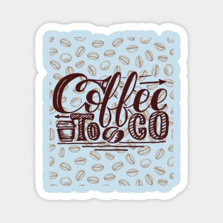 Coffee To Go Magnet