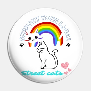 Support Your Local Street Cats - Animal Lover Pin