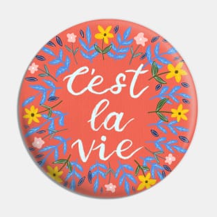 C'est La Vie Coral Red | Floral Wreath | Quote Pin