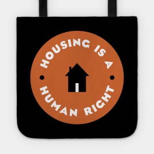 Housing Is A Human Right Tote