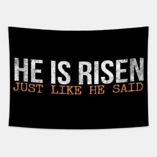 He Is Risen Just Like He Said Easter Christian Tapestry