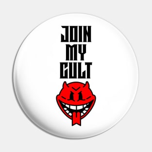 Join My Cult Pin