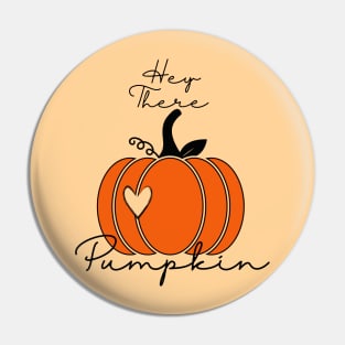 Hey There Pumpkin Pin