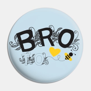 Bro To Be | Modern Cute Black And White Floral Typography With Yellow Bee And Heart | New Baby Announcement Pin