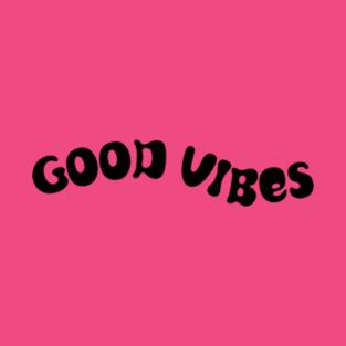 Good Vibes T-Shirt