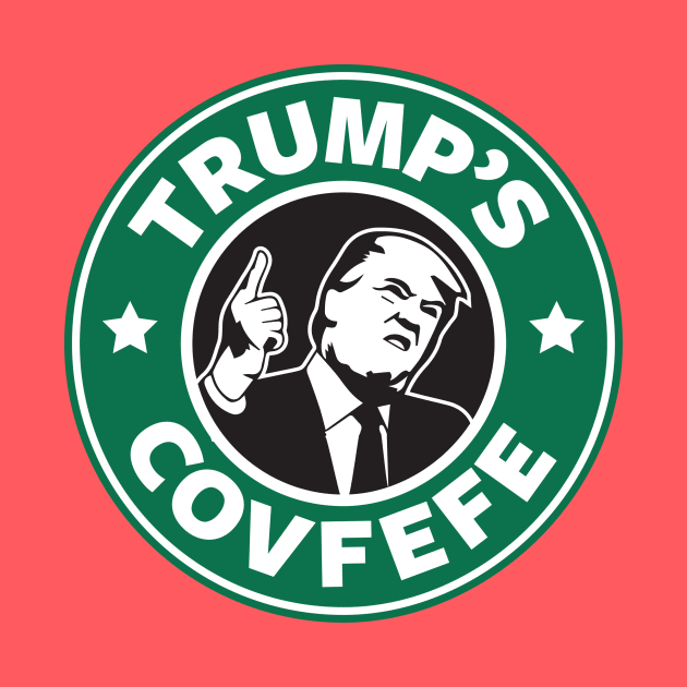 Trump's Covfefe by everyplatewebreak