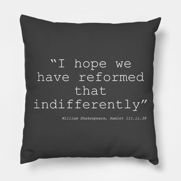 Indifferent Reform Pillow by Less Famous Quotes