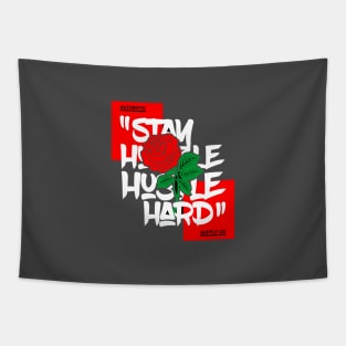 Stay Hustle And Hustle Hard Tapestry