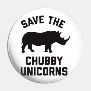 Save the Chubby Unicorns Pin