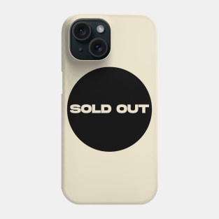 Sold Out Circle (Black) Phone Case