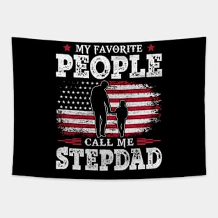 My Favorite People Call Me Stepdad US Flag Funny Dad Gifts Fathers Day Tapestry