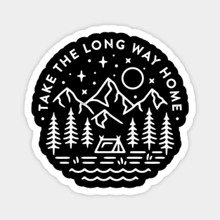 Take the long way home camping Magnet