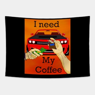 I need my coffee Tapestry