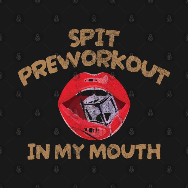 Spit Preworkout In My Mouth Tie Dye by Colana Studio