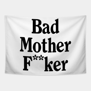 Bad Mother F*cker Safe Tapestry