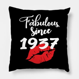 Fabulous since 1937 Pillow