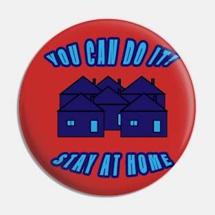 Stay at home Pin