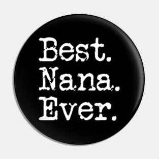 Best Nana Ever Grandmother Grandma From Grandchildren Pin