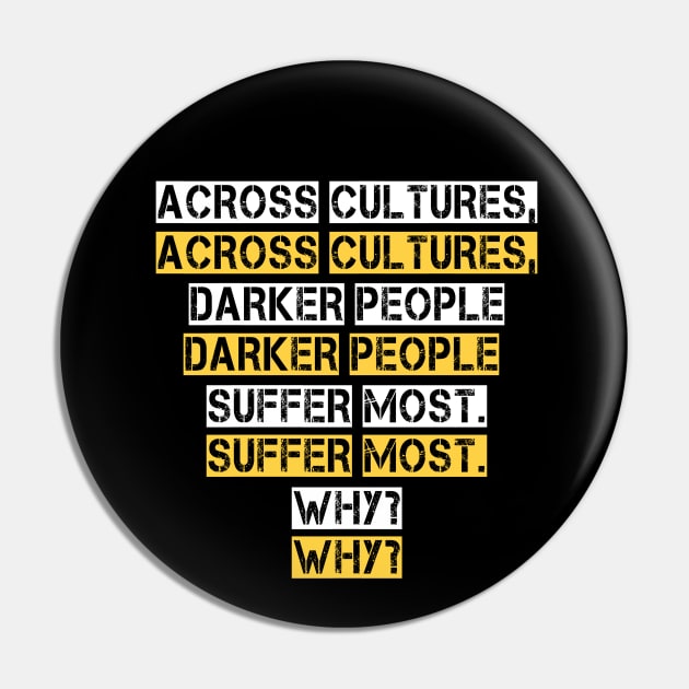 across cultures darker people suffer most why? Pin by DZCHIBA