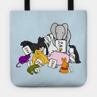 Cute Animals say Im OK Tote