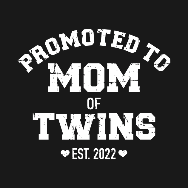 Promoted to mom of twins 2022 by Designzz