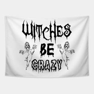 Witches Be Crazy Tapestry