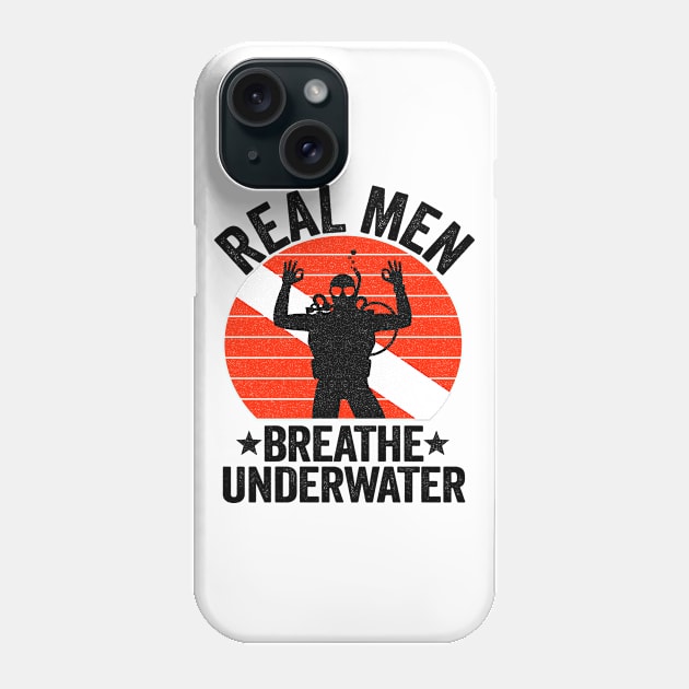 Real Men Breathe Underwater Scuba Diving Diver Down Flag Phone Case by Kuehni