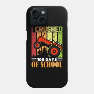 I crushed 100 days of school Phone Case