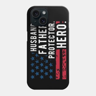 Mens Husband Daddy Protector Hero apparel Fathers Day Flag Phone Case
