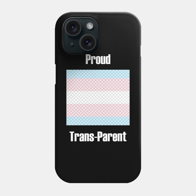 Proud Trans Parent Phone Case by WulfieTees