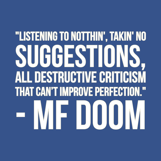 Discover mf doom quote - Mf Doom - T-Shirt