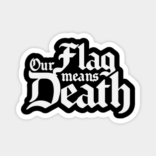 Our Flag Means Death Magnet