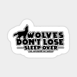 WOLVES GIFT : Wolves Don't Lose Sleep Magnet