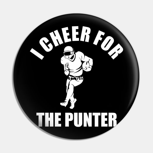 i cheer for the punter  white Pin by Vortex.Merch