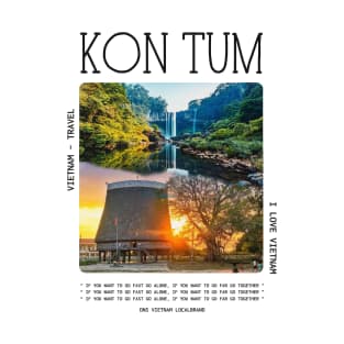 Kon Tum Tour VietNam Travel T-Shirt