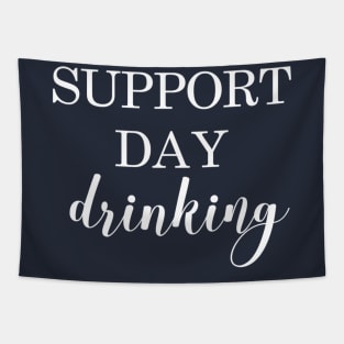 Support Day Drinking Tapestry