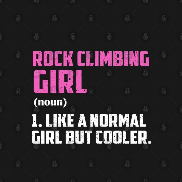 Rock Climbing Girl Like A Normal Girl But Cooler by simonStufios